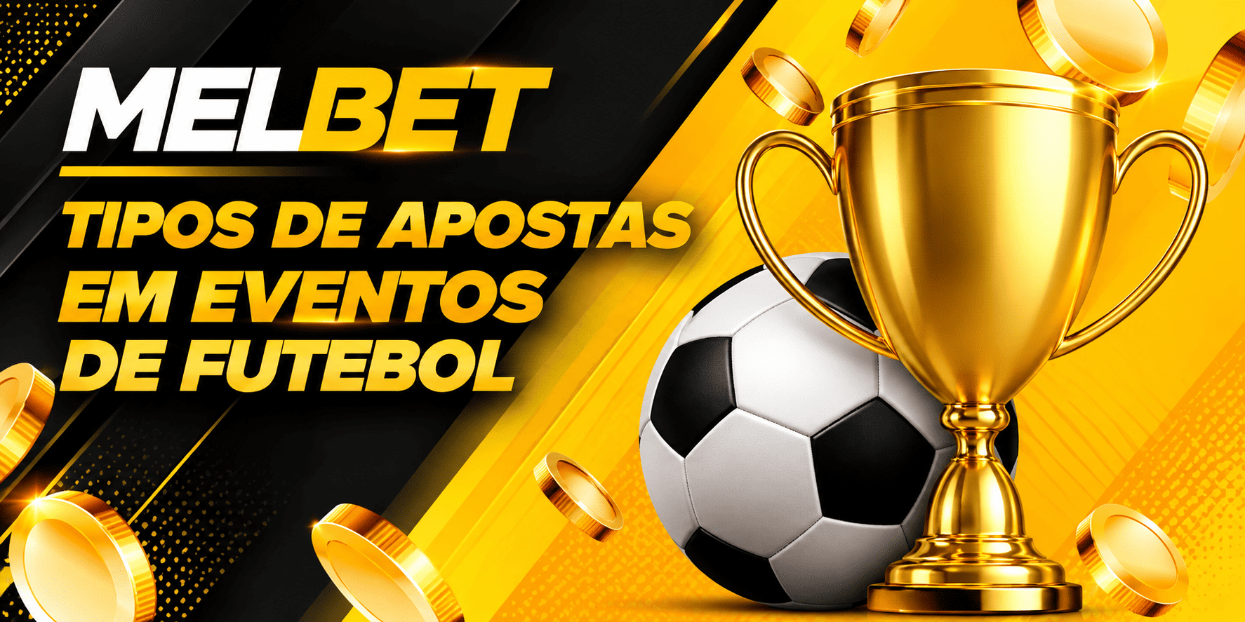 Tipos de apostas em eventos de futebol na Melbet